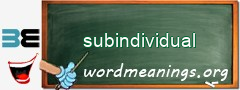 WordMeaning blackboard for subindividual